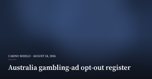 Australia Agrees to Gambling-Ad Opt-Out Register