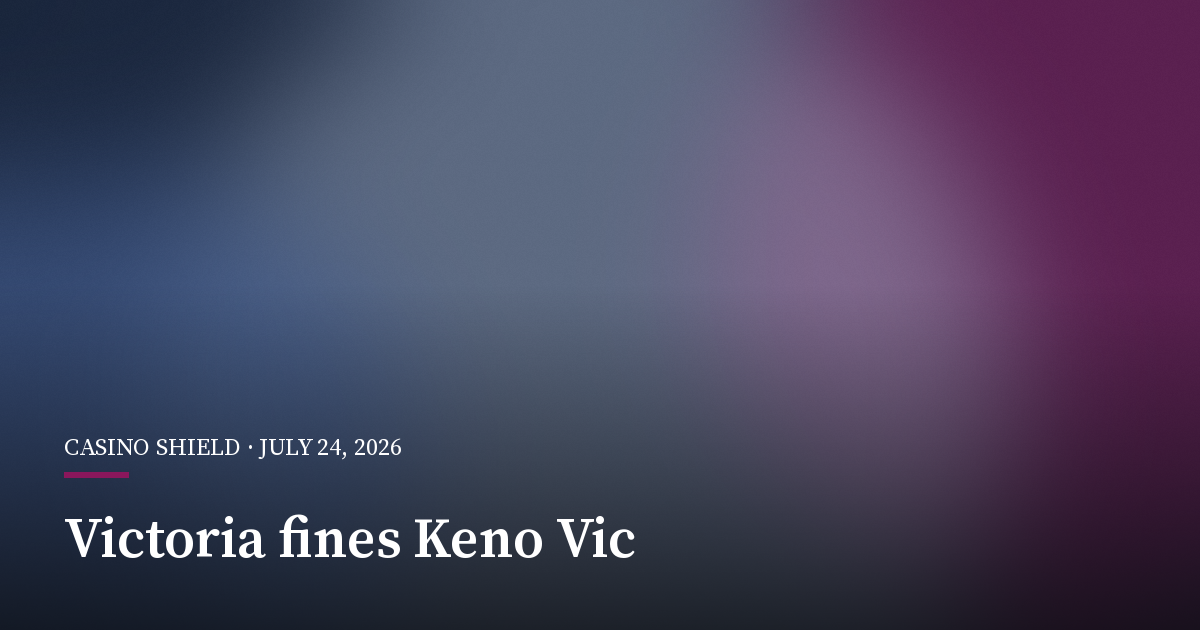 Victoria Fines Keno Vic AU$75,000 Over Self-Exclusion Breach