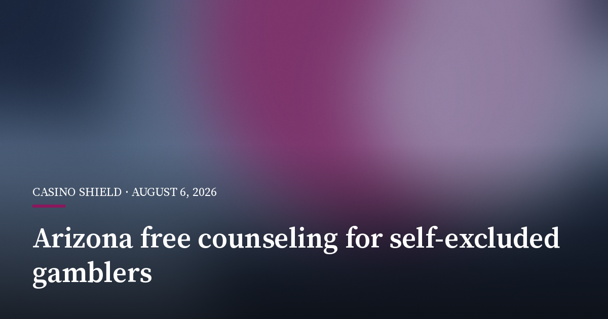 Arizona Adds Free Financial Counseling for Self-Excluded Gamblers