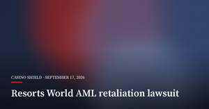 Former Resorts World Compliance Director Sues Over Alleged AML Retaliation
