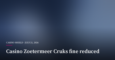 Dutch Court Cuts Casino Zoetermeer Fine Over Cruks Breach
