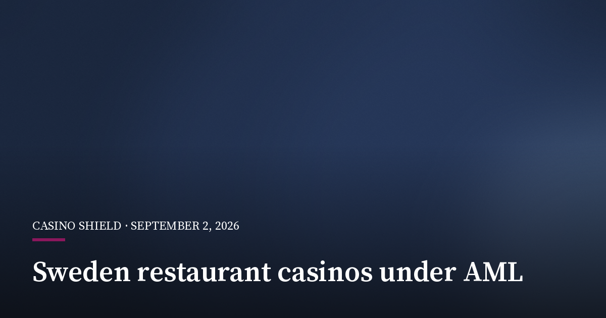 Sweden Brings Restaurant Casinos Under AML Rules