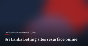 Sri Lanka’s Blocked Betting Sites Reappear Online as Rules Lag