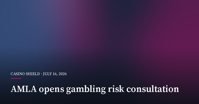 AMLA Opens Consultation on Gambling Risk Supervision