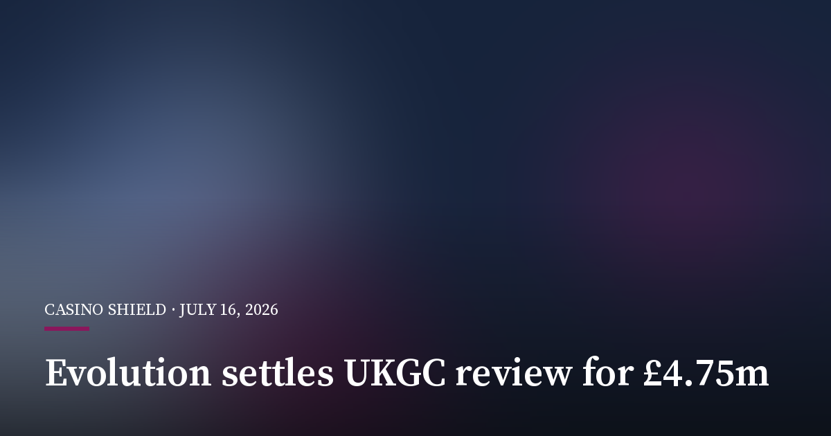 Evolution Settles UKGC Review for £4.75 Million
