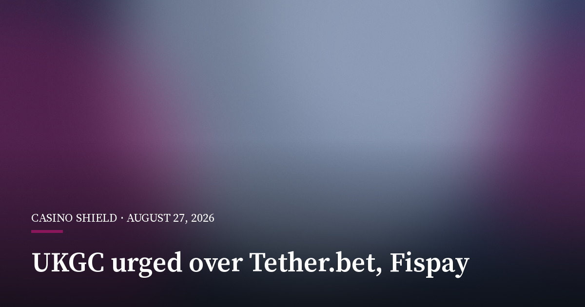 Phillipson Presses UK Gambling Regulator Over Tether.bet and Fispay