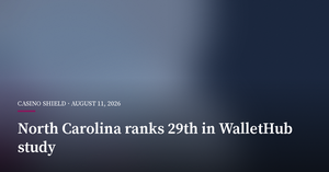 North Carolina Ranks 29th in WalletHub Gambling Study