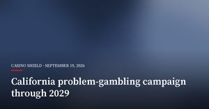 California Launches Problem-Gambling Awareness Campaign Through 2029