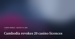 Cambodia Revokes 20 Casino Licences in Scam Crackdown