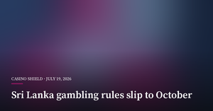 Sri Lanka's Gambling Rules Slip to October as Enforcement Doubts Linger