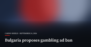 Bulgaria Proposes Gambling Ad Ban and Real-Time Tax Monitoring