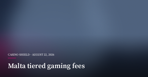 Malta Shifts Gaming Fees to a Tiered Model