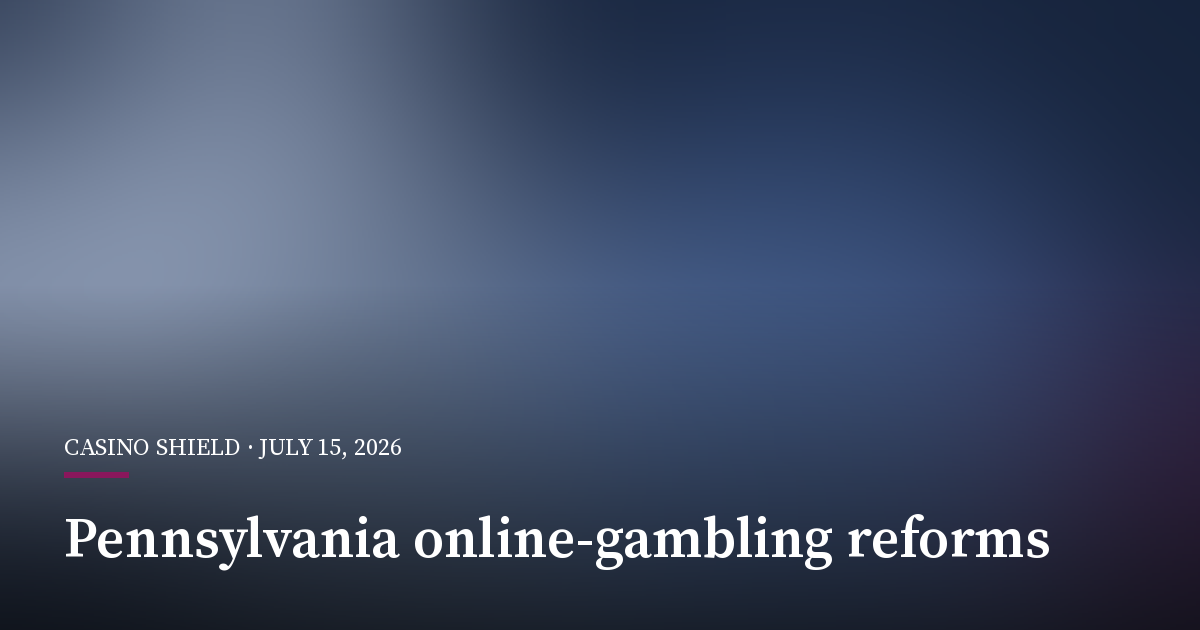 Pennsylvania Report Urges Faster Online-Gambling Reforms