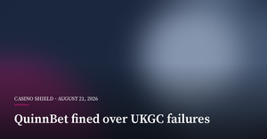 QuinnBet Fined £609,104 Over AML and Safer-Gambling Failures