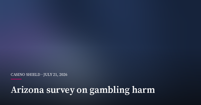 Arizona Survey Finds More Than 1 Million Adults Face Gambling Harm